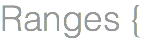Ranges {